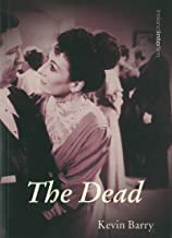 Dead - Kevin Barry (Ireland Into Film Series)