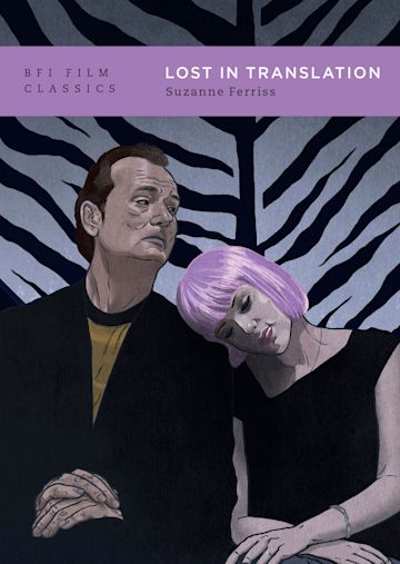 Lost In Translation - Suzanne Ferriss (BFI Film Classics)