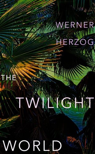 Twilight World - Werner Herzog
