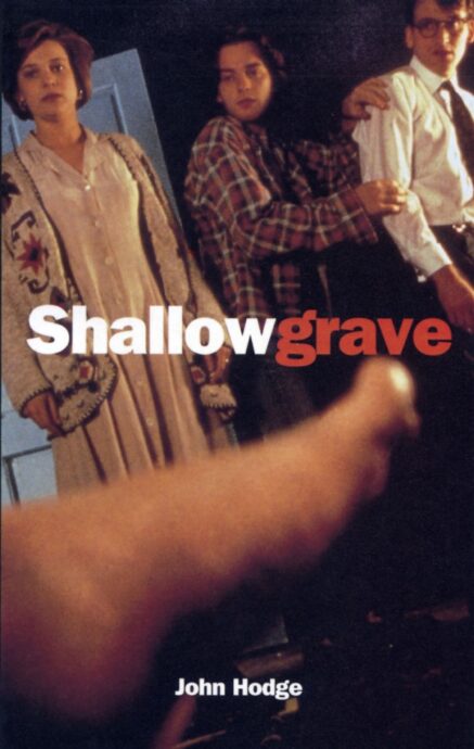 Shallow Grave Screenplay - John Hodge
