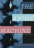 Anime Machine - Thomas Lamarre