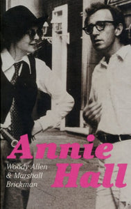 Annie Hall Screenplay - Woody Allen & Marshall Brickman