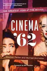 Cinema '62 - Stephen Farber & Michael McClellan