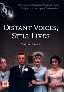 Distant Voices Still Lives