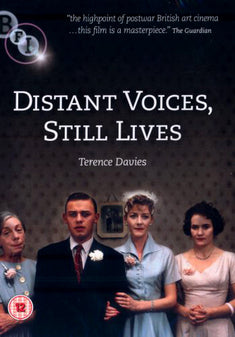 Distant Voices Still Lives