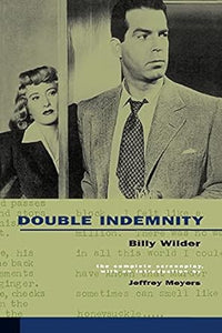 Double Indemnity Screenplay - Billy Wilder
