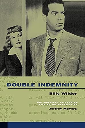 Double Indemnity Screenplay - Billy Wilder