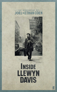 Inside Llewyn Davis Screenplay - Joel & Ethan Coen