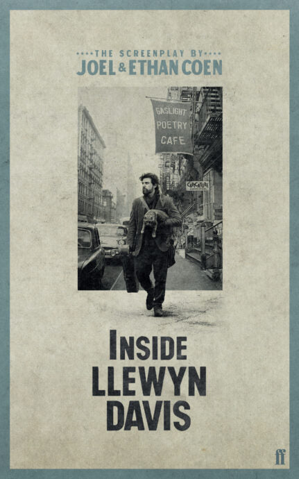 Inside Llewyn Davis Screenplay - Joel & Ethan Coen