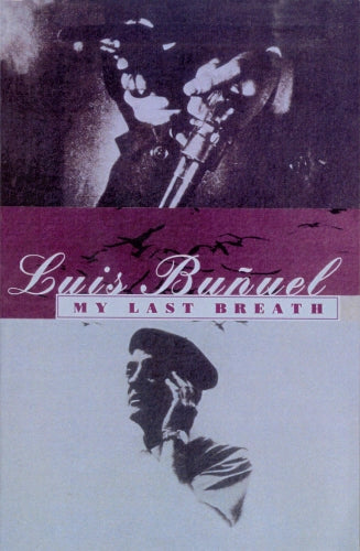 My Last Breath - Luis Buñuel