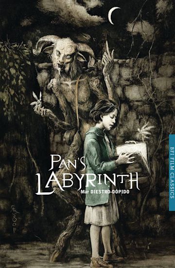 Pan's Labyrinth - Mar Diestro-Dopido (BFI Film Classics)