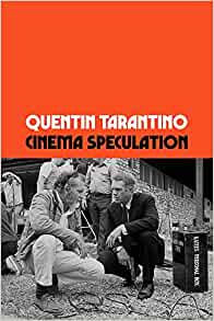 Cinema Speculation - Quentin Tarantino