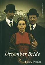 December Bride - Lance Pettitt (Ireland Into Film Series)