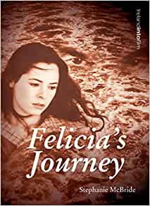 Felicia's Journey - Stephanie McBride