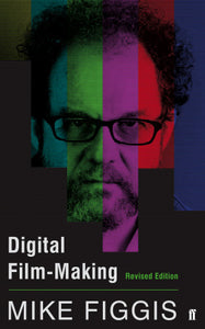 Digital Film-Making - Mike Figgis