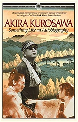 Something Like An Autobiography - Akira Kurosawa