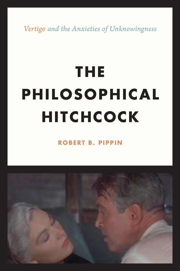 Philosophical Hitchcock - Robert B. Pippin