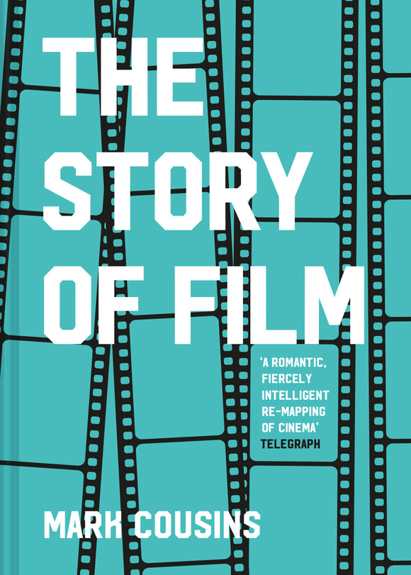 Story of Film - Mark Cousins