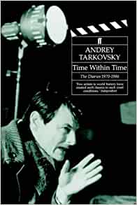 Time Within Time - Andrey Tarkovsky