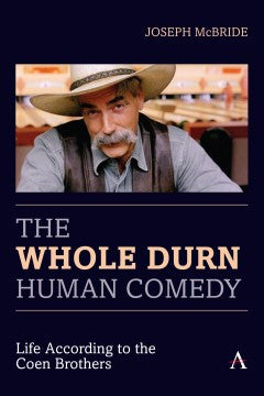 Whole Durn Human Comedy - Joseph McBride