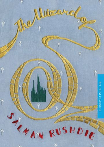Wizard of Oz - Salman Rushdie (BFI Film Classics)